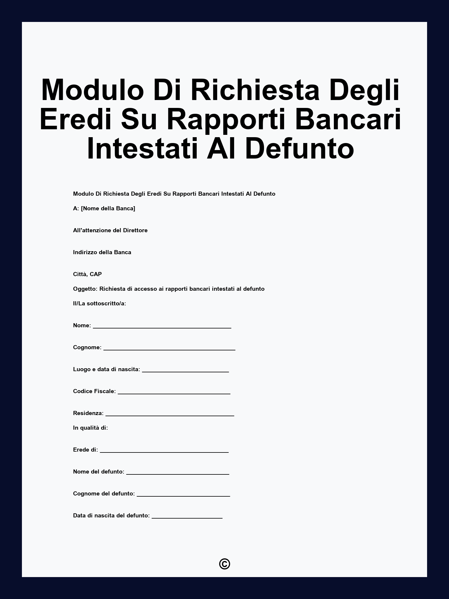 Modulo Di Richiesta Degli Eredi Su Rapporti Bancari Intestati Al Defunto